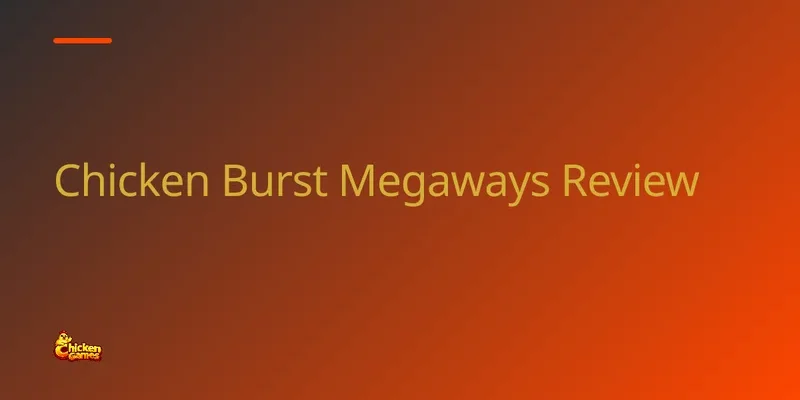 Chicken burst megaways